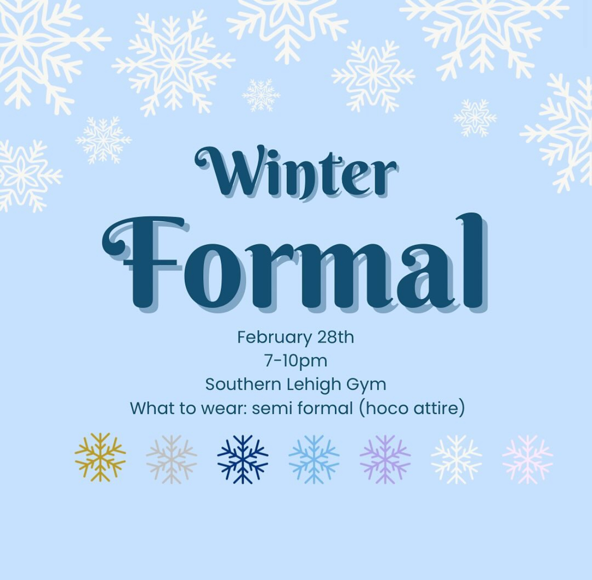 Winter Formal will take place on February 28th in the gym 